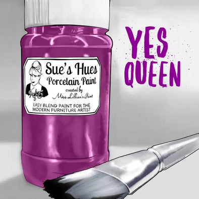 Sue's Hues Porcelain Paint: Yes Queen | Chalk & Clay Paint |